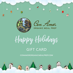 Con Amor Organic Meal Prep – Holiday Gift Card